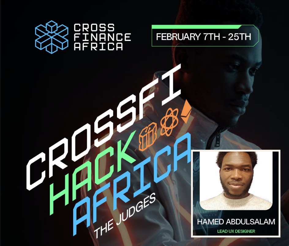 CrossFi Hack Africa hackathon banner, with Hamed Abdulsalam listed as Lead UX Designer and judge
